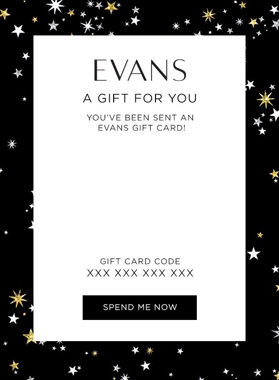 Evans Christmas £10 - £150 Online Gift Card 1