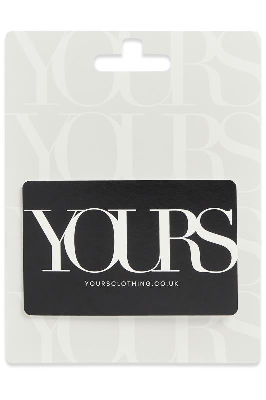  Grande Taille £10 - £150 Yours Clothing Logo Gift Card