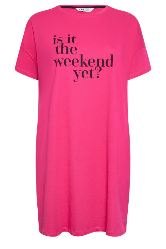 YOURS Plus Size Bright Pink 'Is It The Weekend Yet?' Slogan Nightdress | Yours Clothing 5