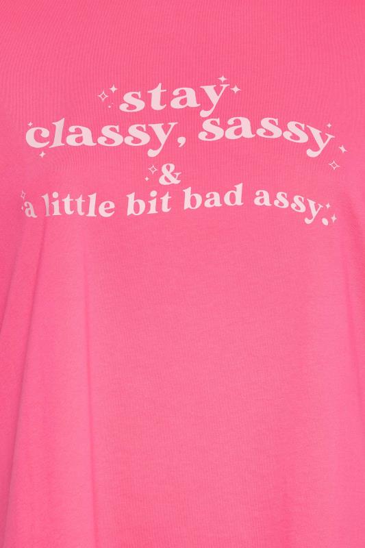 LIMITED COLLECTION Plus Size Pink 'Stay Sassy, Classy' Slogan Print T-Shirt | Yours Clothing 5