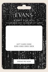 Evans Sequin £10 - £150 Online Gift Card