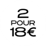 2 pour 18€ 