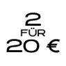 2 für 20€ 