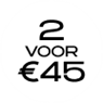 2 voor €45