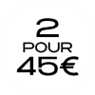 2 pour 45€