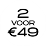 2 voor €49