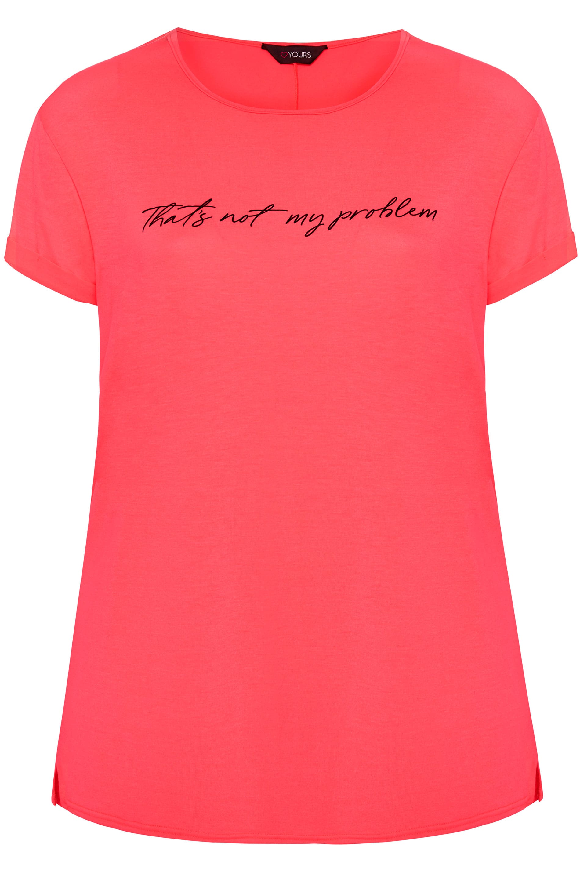 Neon Pink 'Not My Problem' Slogan T-Shirt | Sizes 16-40 | Yours Clothing